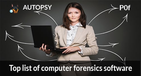 Top list of computer forensics software