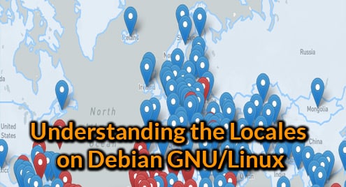 Understanding the Locales on Debian GNU/Linux