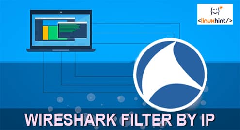 How to Filter By IP in Wireshark