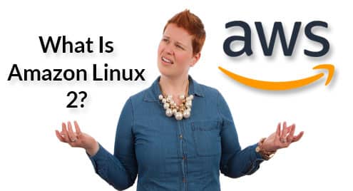 What Is Amazon Linux 2?