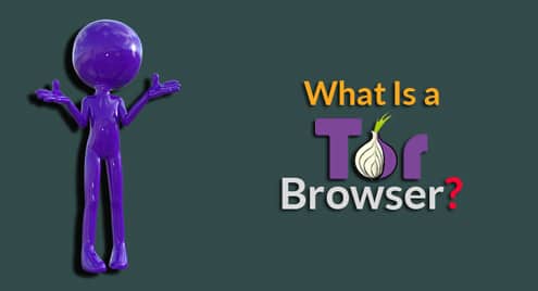 What Is a Tor Browser?