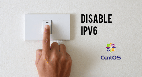 How to Disable IPV6 on CentOS7