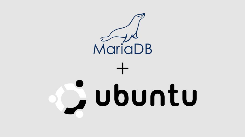 Hướng dẫn cài đặt MariaDB-10.x trên Ubuntu-18.04