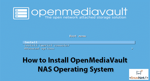 How to Install OpenMediaVault NAS Operating System