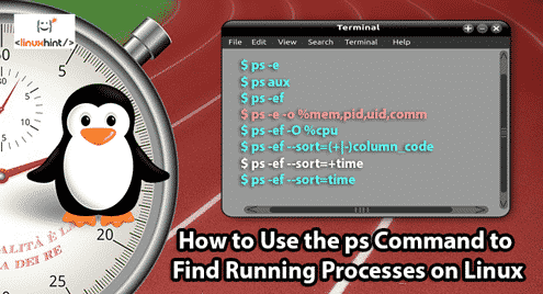 How to Use the ps Command to Find Running Processes on Linux