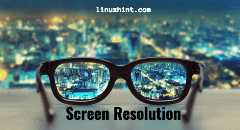 How to Change Screen Resolution on Ubuntu